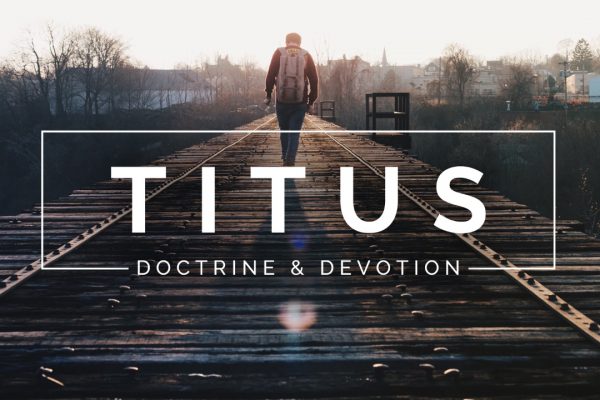 Titus: Doctrine and Devotion