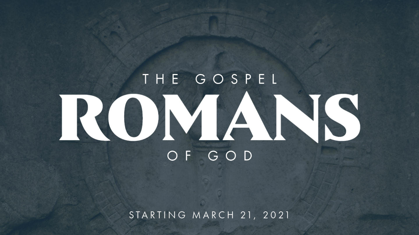 Romans Upcoming Series Romans Sermon Series - ECC